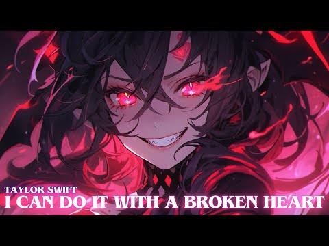 i can do it with a broken heart ღ Nightcore ღ  (Lyrics)