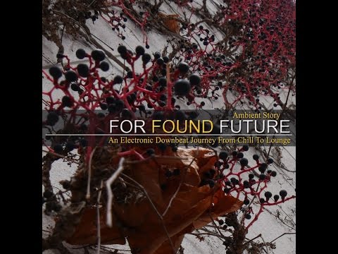 For Found Future - Dreamlands Harmony (Chillout Melody Mix)
