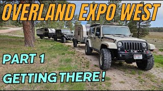 Overland Expo West, The Adventure Begins. Part 1 Getting There.