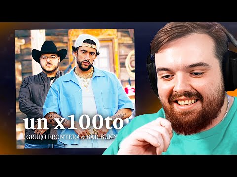 REACCIONANDO A Grupo Frontera x Bad Bunny - un x100to