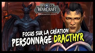 GROS FOCUS SUR LA CRÉATION DE PERSONNAGE DRACTHYR ! C'EST BEAUCOUP MIEUX !! 🔥🔥