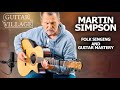 The Art Of Folk: Martin Simpson | Guitar Village