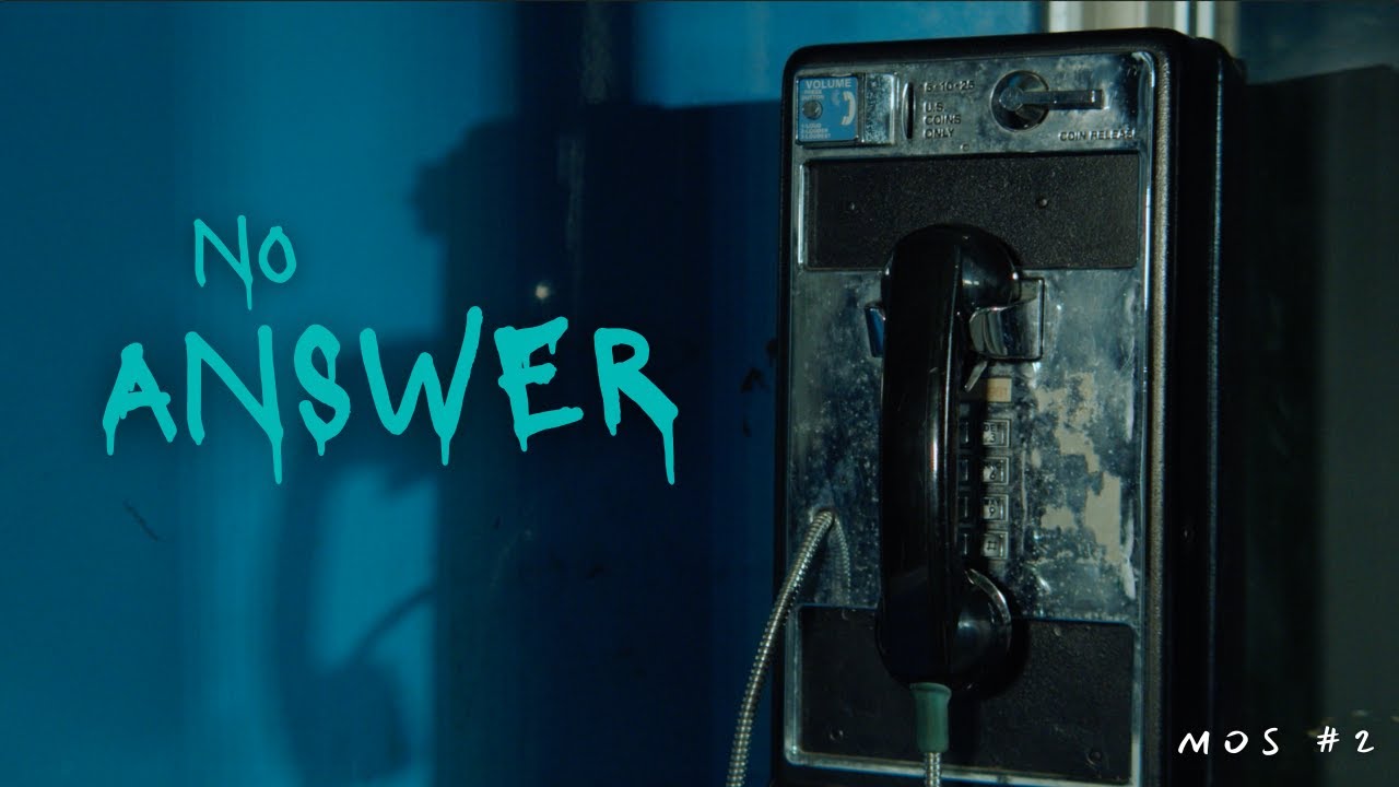 No Answer. | MOS Short Film