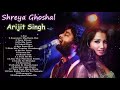 Best Of Shreya Ghoshal & Arijit Singh - LATEST HINDI SONGS  - Shreya Ghoshal,Arijit Singh New Songs