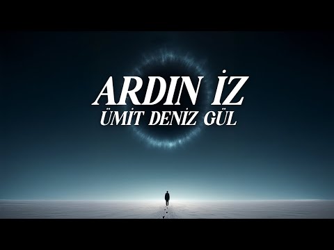 Ümit Deniz Gül - Ardın İz - Official Video