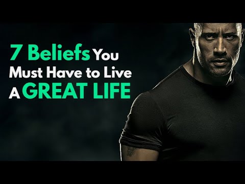 7 Beliefs You Must Have to Live A GREAT LIFE । Best Motivation 2021