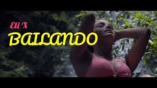 Eliexis - Bailando (Official Video)