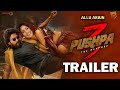Pushpa 3 The Rampage Official Trailer Allu Arjun Sukumar Rashmika Fahadh New Updates