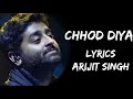 Chhod Diya Wo Raasta Jis Raaste Se Tum The Guzrein Full Song (Lyrics) - Arijit Singh | Lyrics Tube