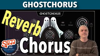 GhostChorus: Hybrid Reverb + Chorus Tutorial & Demo (Great for Piano!)