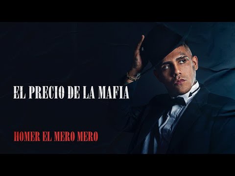 Homer el Mero Mero - El Precio De La Mafia (Video Lyric)