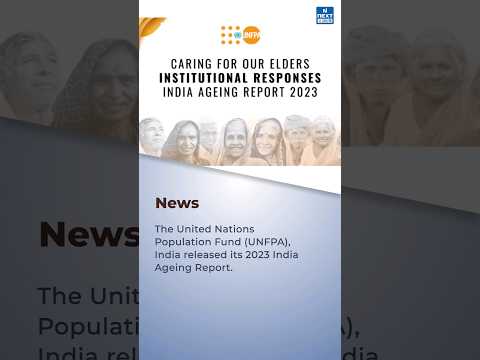 India Ageing Report 2023 | United Nations Population Fund (UNFPA) #upsc #nextias