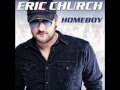 Homeboy- Eric Church