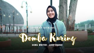 Download lagu DOMBA KURING - COVER BY GITA KDI mp3