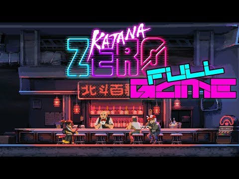 Katana ZERO - Full Game Playthrough (Edited) (No Commentary)