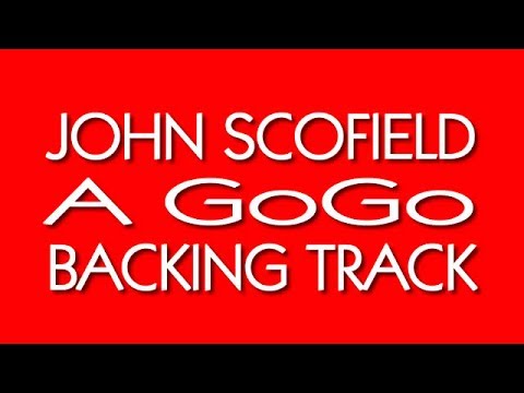 JOHN SCOFIELD A GoGo Backing Track