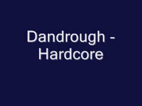 Dandrough - Hardcore
