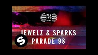 Jewelz & Sparks - Parade 98 (Original Mix)