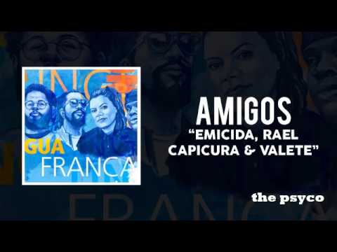 Amigos, CD Língua franca (Vapicua,Emicida,Rael,Valete )
