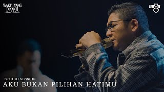 Download lagu Aku Bukan Pilihan Hatimu - UNGU | Studio Session mp3