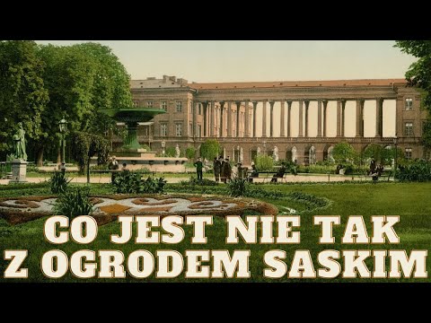 Ogród Saski w Warszawie, czyli od Sasa do Lasa
