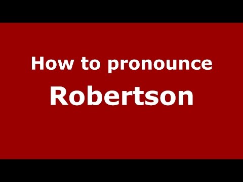 How to pronounce Robertson