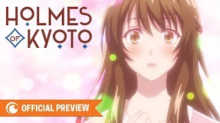 Holmes of Kyoto - OFFICIAL PREVIEW