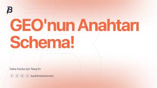GEO'nun Anahtarı: Schema! GEO ve Schema İlişkisi