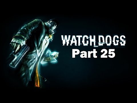 Watchdogs Walkthrough Part 25 PS4 Gameplay HD