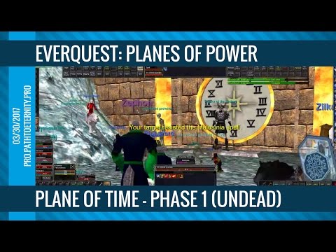 EverQuest Raid: Plane of Time Phase 1 - Undead (03/30/2017)