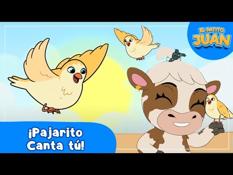 PAJARITO CANTA TÚ 🐦🎶✨ |😍 El Patito Juan✨🎈