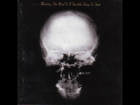 M̲inistry - The Mínd Is A T͟e͟r͟r͟i͟b͟l͟e͟ Thing To̲ Ta̲ste (1989) full album