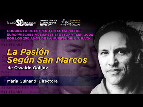 LA PASIÓN SEGÚN SAN MARCOS | OSVALDO GOLIJOV | Stuttgart 2000 (Subtítulos: alemán, inglés y español)