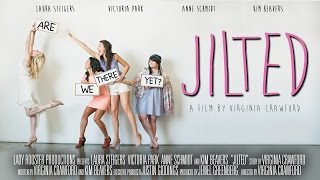 Jilted Campaign Video