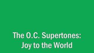 The OC Supertones - Joy to the World