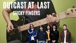 Sticky Fingers - Outcast at Last (Guitar Cover &amp; Tabs)
