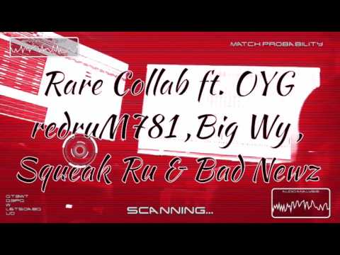 Rare UNRELEASED Collab snippet ft. OYG redruM781 , Big Wy , Squeak Ru & Bad Newz