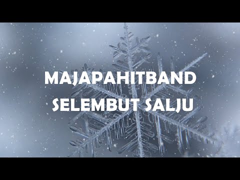 MAJAPAHITBAND - SELEMBUT SALJU (LIRIK)