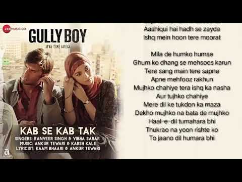 Kab se kab tak   gully boy lyric video   ranveer singh,alia bhatt & vibha saraf