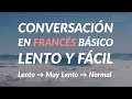 Conversación en francés Básico lent Conversación en francés Básico lent