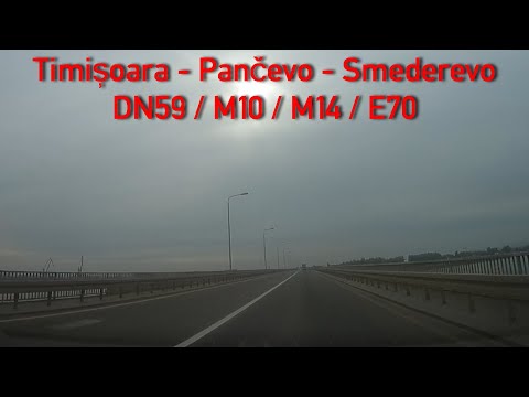 DN59/M10/M14/E70 Timișoara - Pančevo - Smederevo