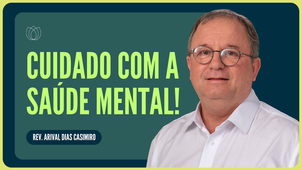 DEPRESSÃO? ANSIEDADE? HÁ SALVAÇÃO PARA A SUA MENTE! | Rev. Arival Dias Casimiro | IPP