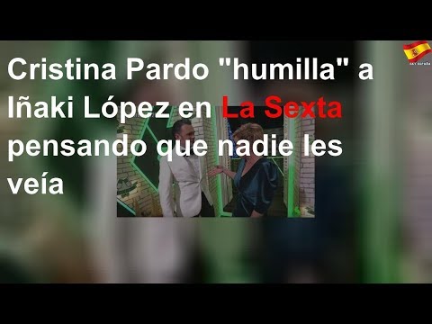 Cristina Pardo "humilla" a Iñaki López pensando que nadie les veía