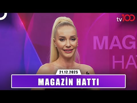 Magazin Hattı | 21 Aralık 2025