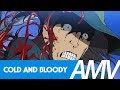 Lupin III AMV Cold And Bloody