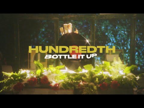 Hundredth - Bottle It Up (Official Music Video)