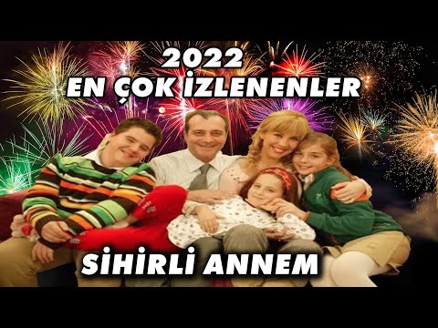 2022'in EN ÇOK İzlenenleri - Sihirli Annem