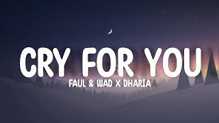 Download lagu Faul & Wad x DhariaΒ - Cry For You (Lyrics)π΅ mp3 Download lagu Faul & Wad x DhariaΒ - Cry For You (Lyrics)π΅ mp3