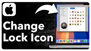 How To Change Lock Screen Icon On MacBook