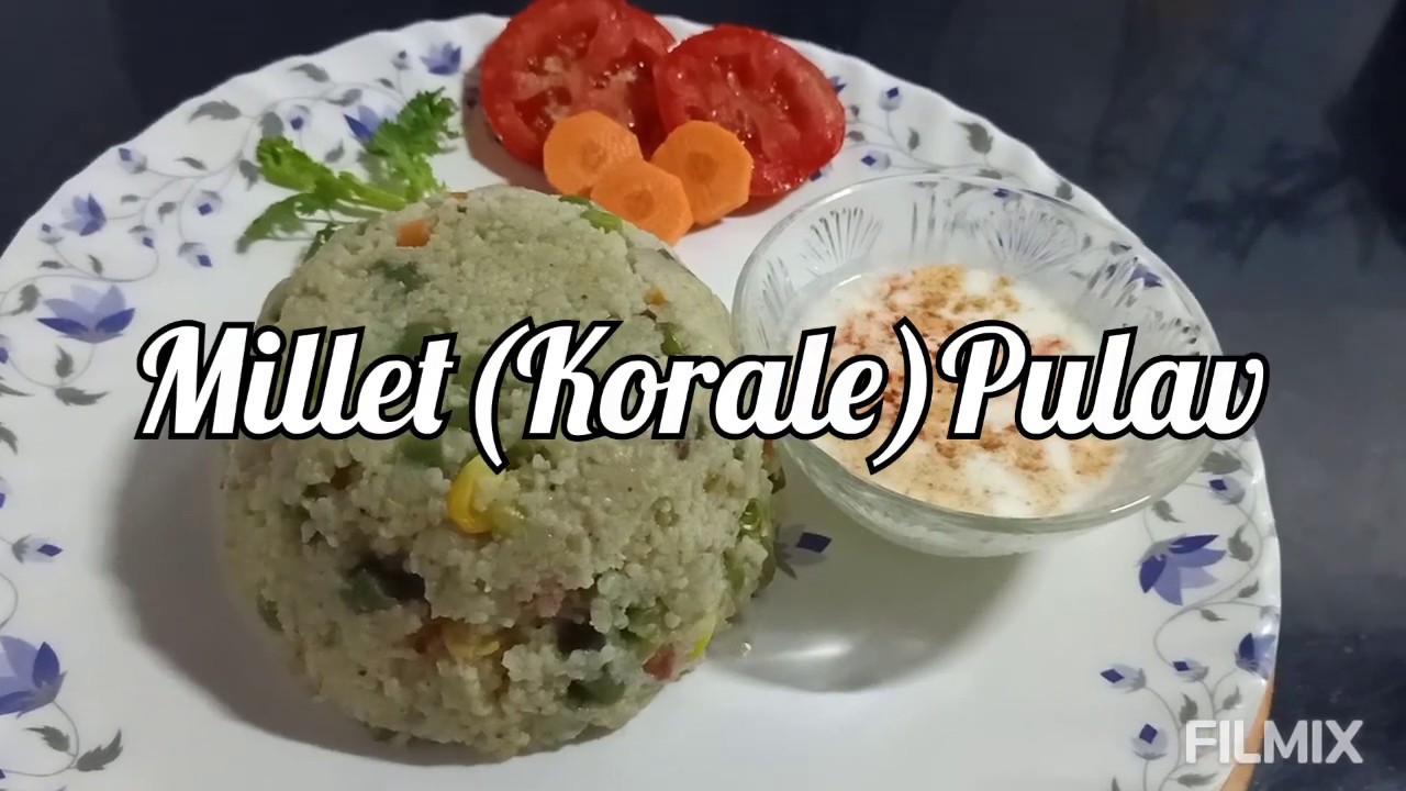 Millet Pulav Recipe | Korale millet pulav | How to make millet pulav